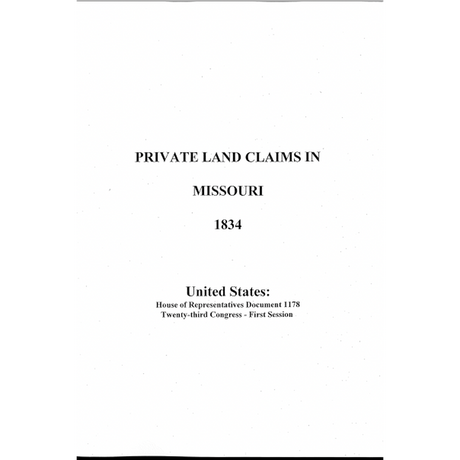 Private Land Claims in Missouri: 1834