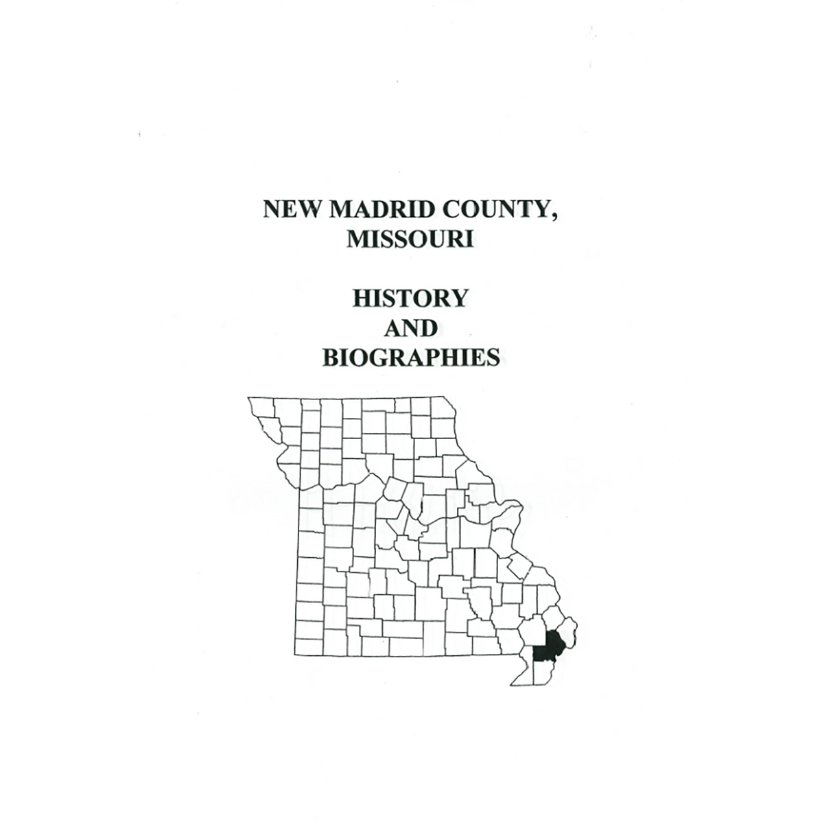 New Madrid County, Missouri History and Biographies