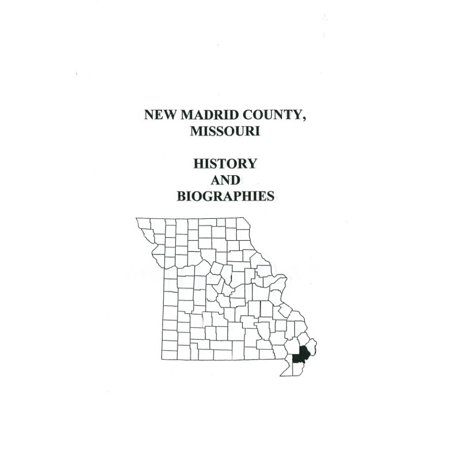 New Madrid County, Missouri History and Biographies