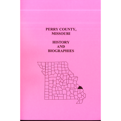 Perry County, Missouri History and Biographies
