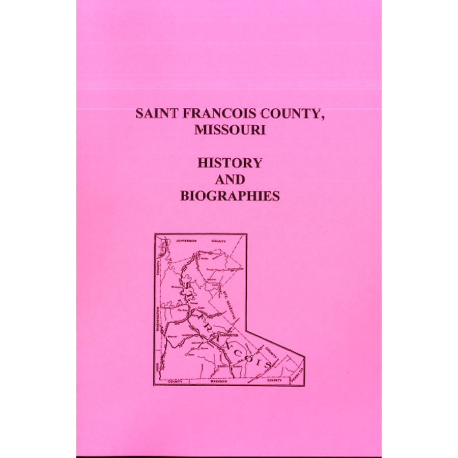 Saint Francois County, Missouri History and Biographies
