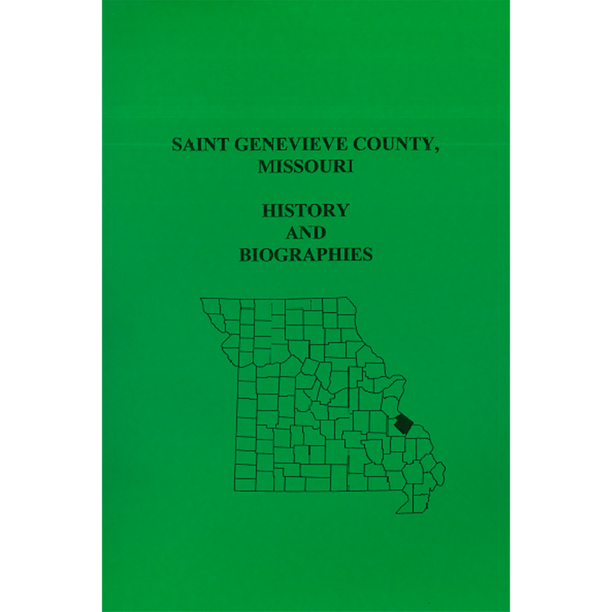 St. Genevieve County, Missouri History and Biographies
