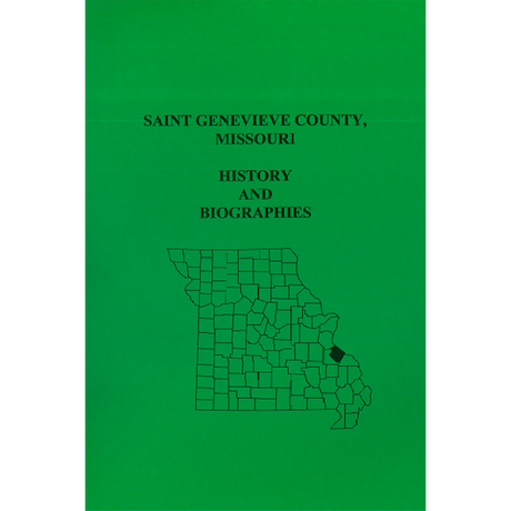 St. Genevieve County, Missouri History and Biographies
