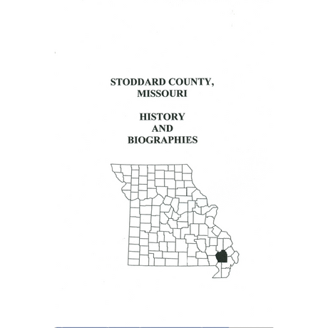 Stoddard County, Missouri History and Biographies