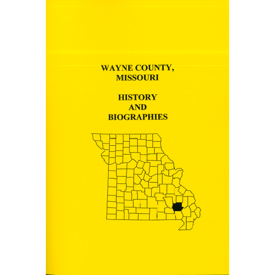 Wayne County, Missouri History and Biographies