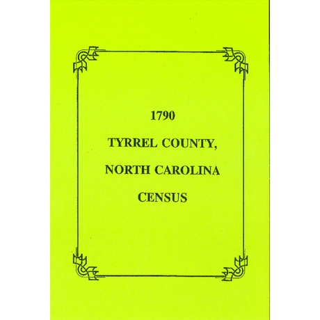 1790 Tyrrell County, North Carolina Census