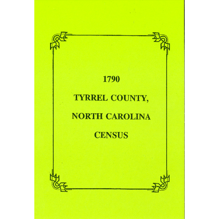 1790 Tyrrell County, North Carolina Census