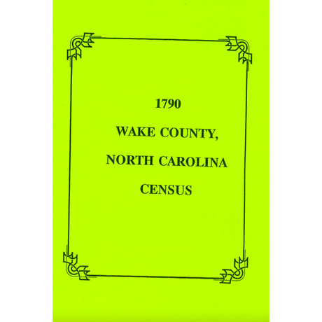 1790 Wake County, North Carolina Census