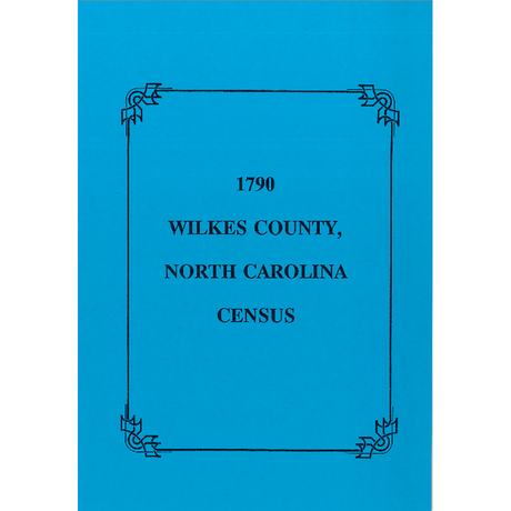 1790 Wilkes County, North Carolina Census