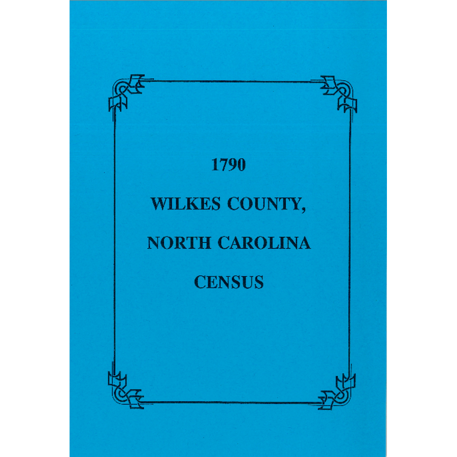 1790 Wilkes County, North Carolina Census