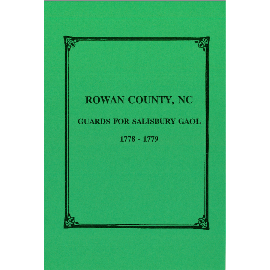 Rowan County, North Carolina Guards for Salisbury Gaol, 1778-1779