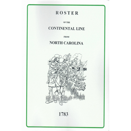 Roster of the Continental Line from North Carolina 1783