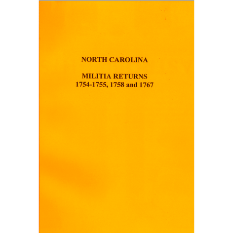 North Carolina Militia Returns 1754-1755, 1758 and 1767