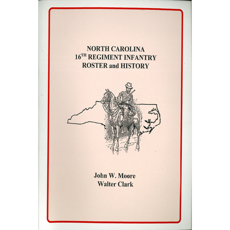 North Carolina 16th Regiment Infantry Roster and History