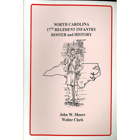 North Carolina 17th Regiment Infantry Roster and History