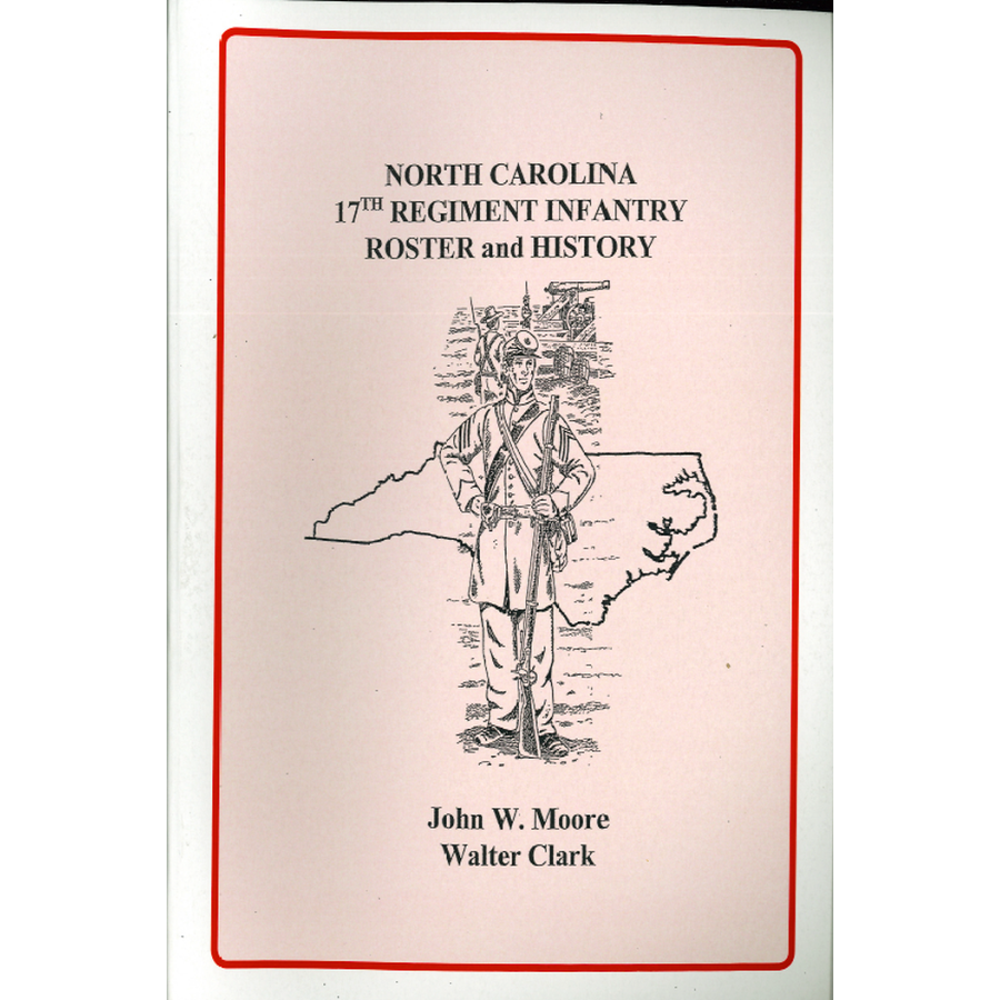 North Carolina 17th Regiment Infantry Roster and History