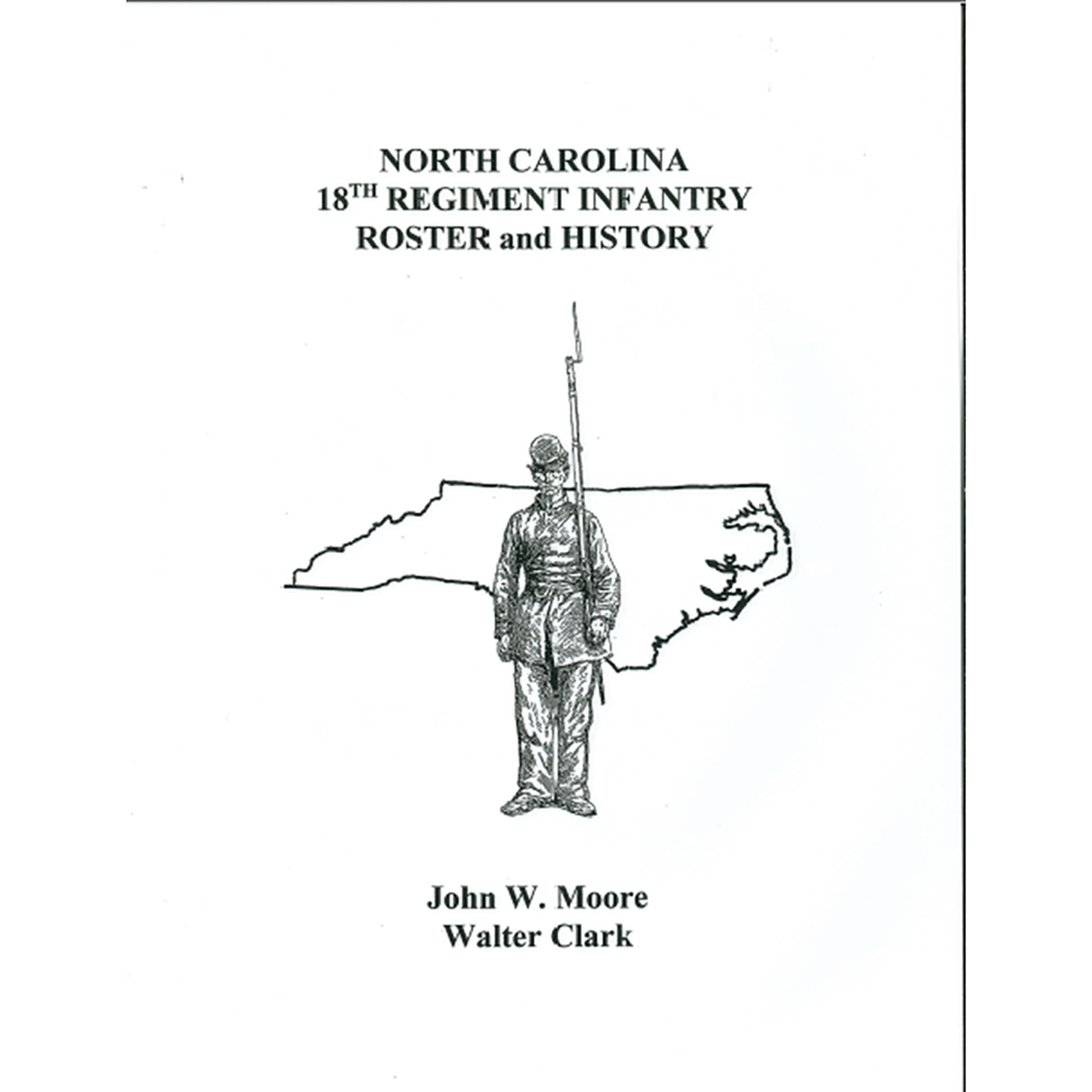 North Carolina 18th Regiment Infantry Roster and History