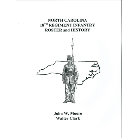 North Carolina 18th Regiment Infantry Roster and History