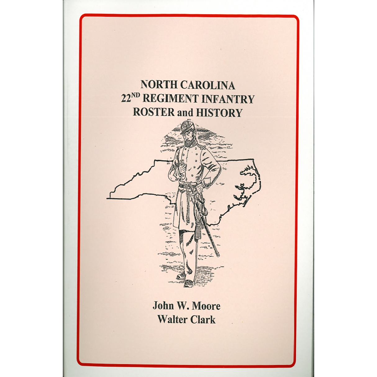 North Carolina 22nd Regiment Infantry Roster and History