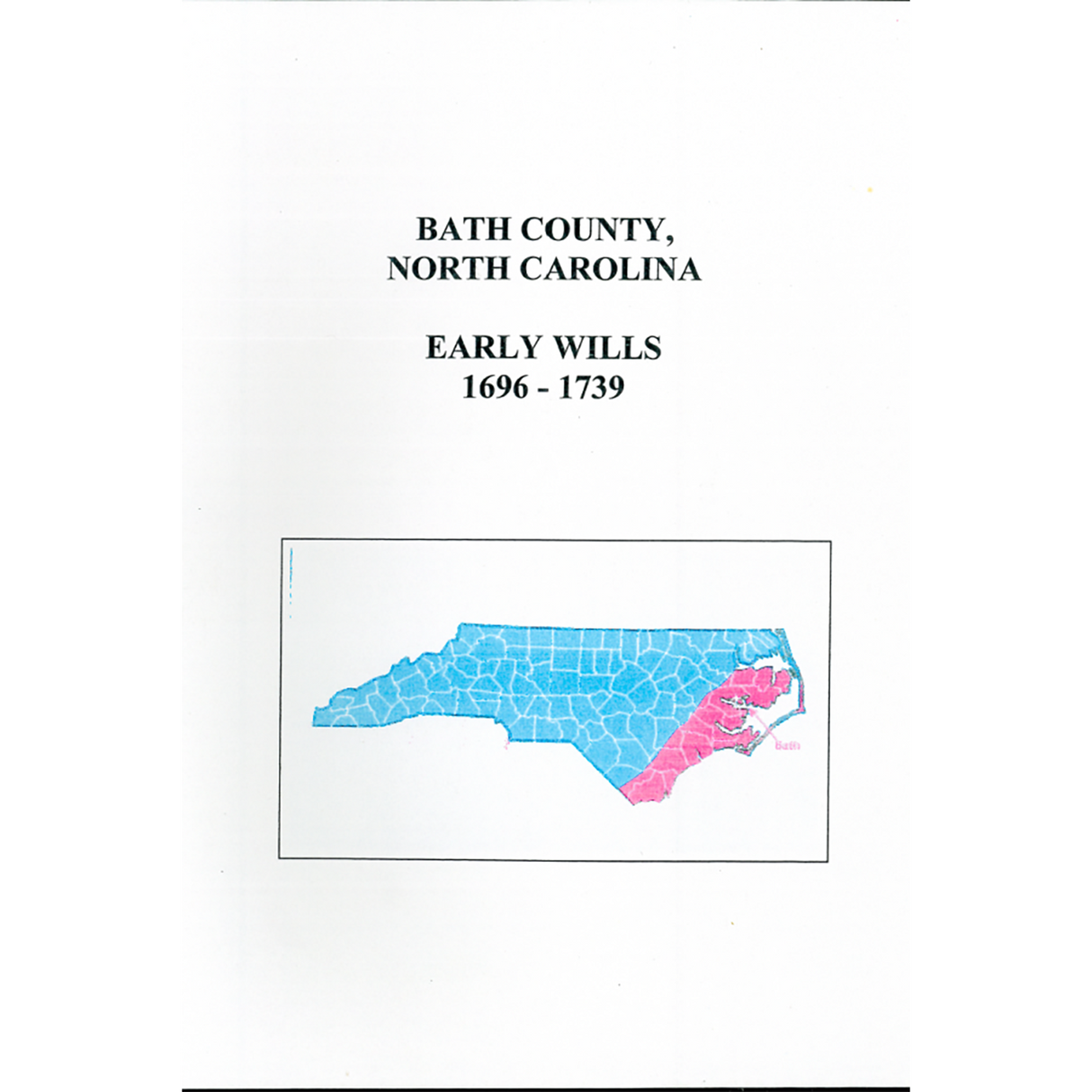 Bath County, North Carolina Early Wills 1696-1739