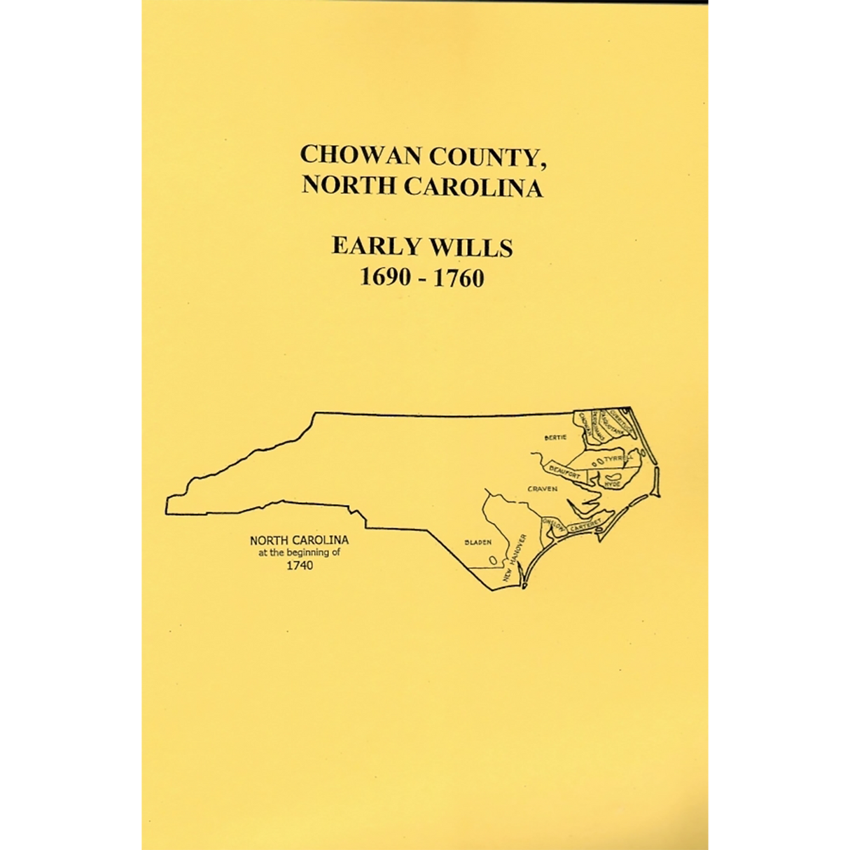 Chowan County, North Carolina Early Wills 1690-1760