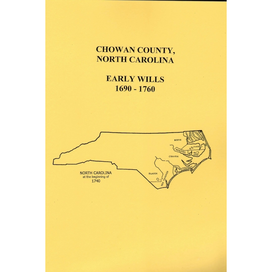 Chowan County, North Carolina Early Wills 1690-1760