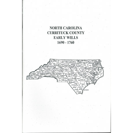 Currituck County, North Carolina Wills 1690-1760