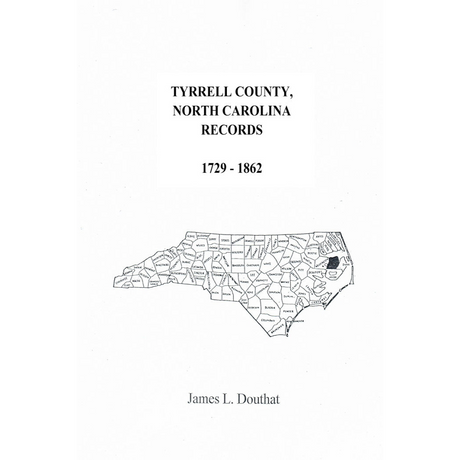Tyrrell County, North Carolina Records 1729-1862