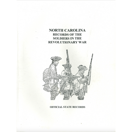 North Carolina Records of the Soldiers in the Revolutionary War