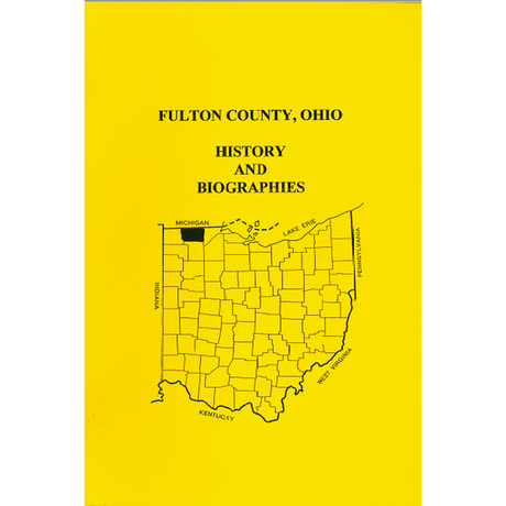 Fulton County, Ohio History and Biographies