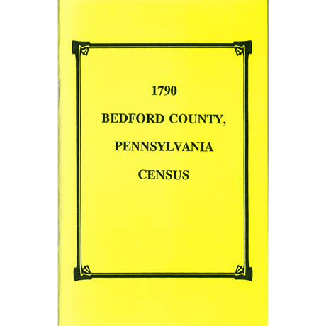 1790 Bedford County, Pennsylvania Census