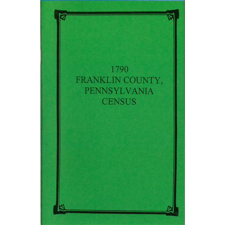 1790 Franklin County, Pennsylvania Census