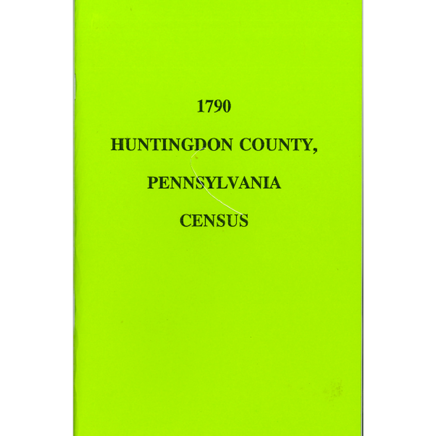 1790 Huntingdon County, Pennsylvania Census