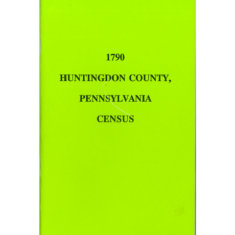 1790 Huntingdon County, Pennsylvania Census