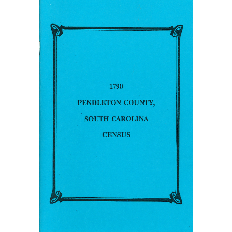 1790 Pendleton County, South Carolina Census