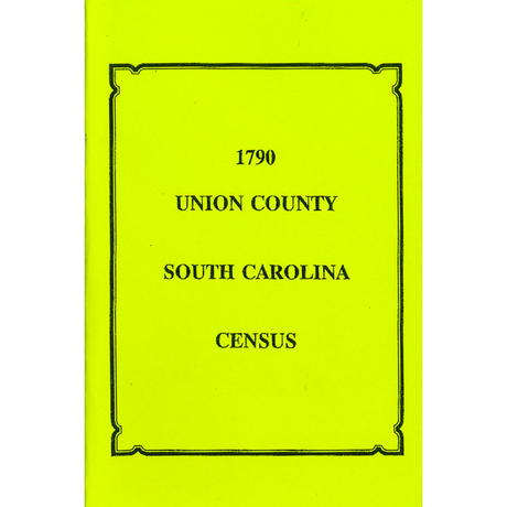 1790 Union County, South Carolina Census