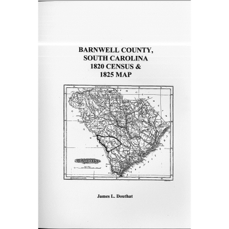 Barnwell County, South Carolina 1820 Census and 1825 Map