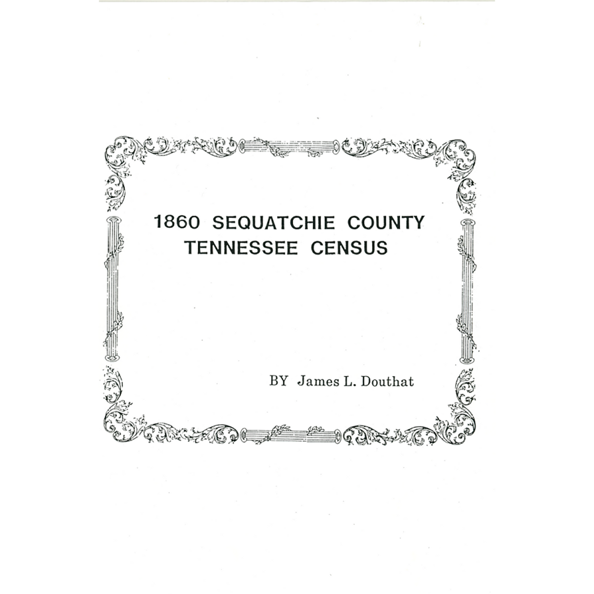 1860 Sequatchie County, Tennessee Census Records