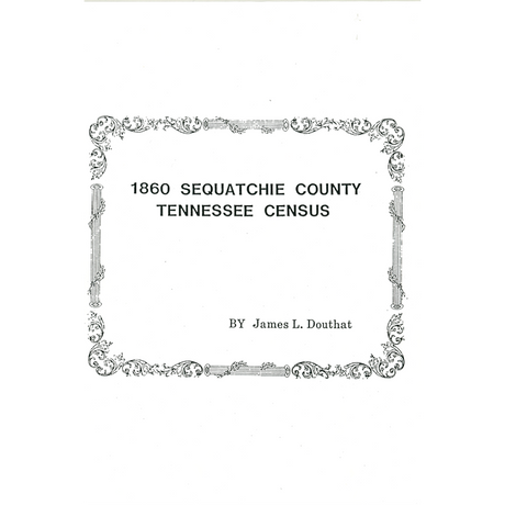 1860 Sequatchie County, Tennessee Census Records
