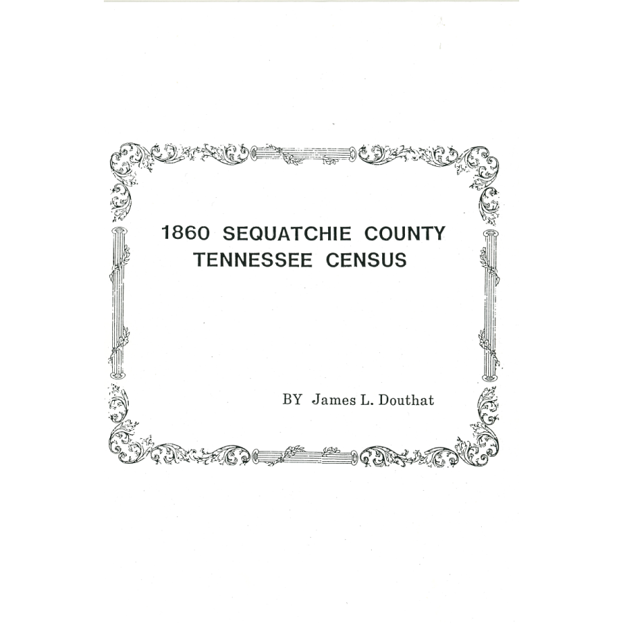 1860 Sequatchie County, Tennessee Census Records