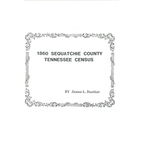 1860 Sequatchie County, Tennessee Census Records