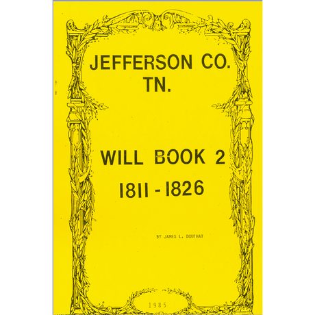 Jefferson County, Tennessee Will Book 2, 1811-1826