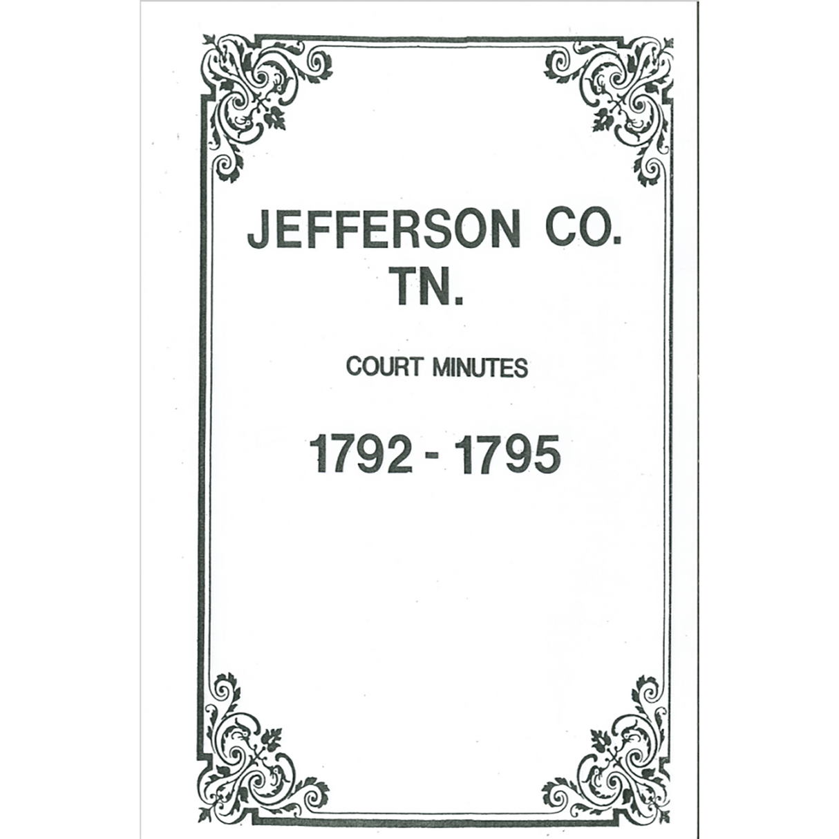 Jefferson County, Tennessee Court Minutes 1792-1795