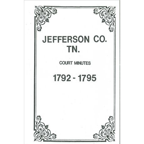 Jefferson County, Tennessee Court Minutes 1792-1795