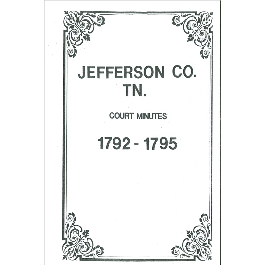 Jefferson County, Tennessee Court Minutes 1792-1795