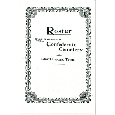 Roster of the CSA Soldiers Buried in Chattanooga [Tennessee]
