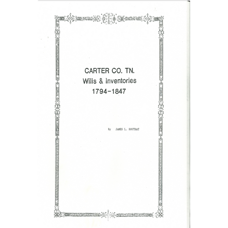 Carter County, Tennessee Wills and Inventories 1794-1847