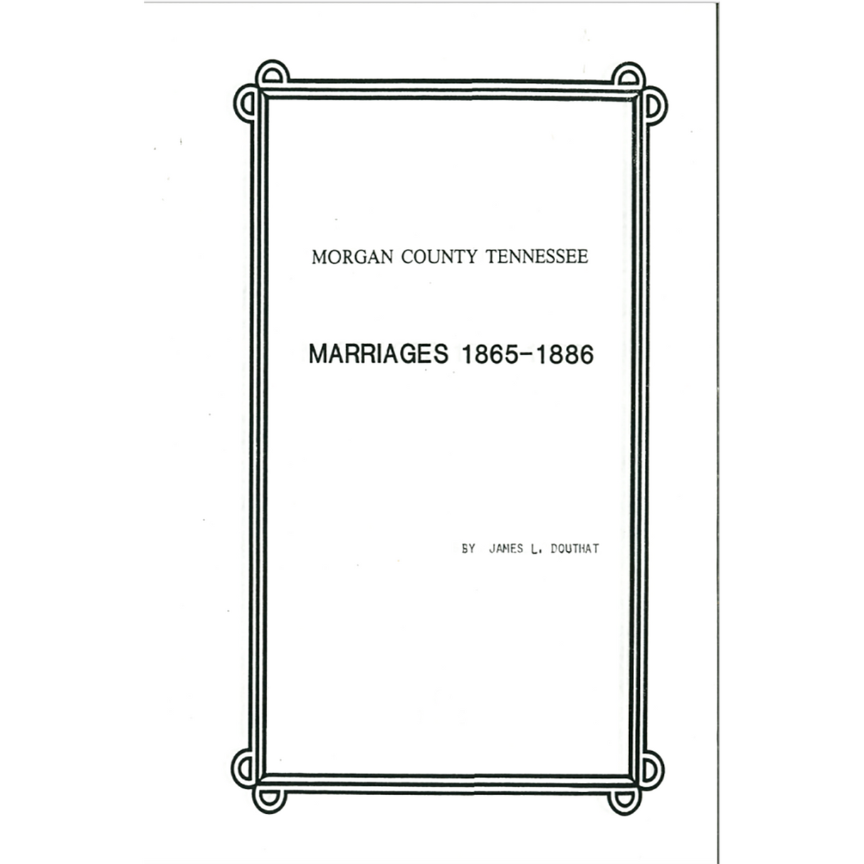 Morgan County, Tennessee Marriages 1862-1886