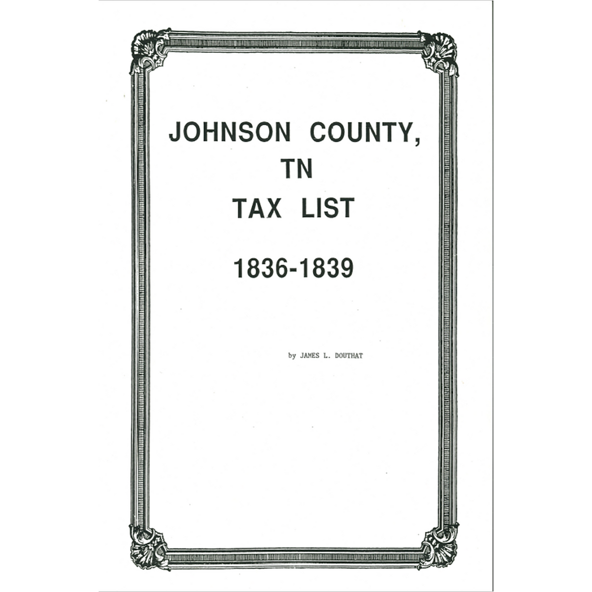 Johnson County, Tennessee Tax Lists 1836-1839