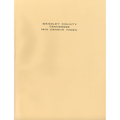 1870 Bradley County, Tennessee Census Index